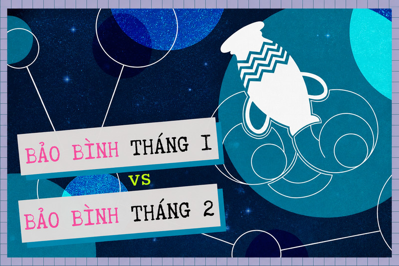 Người thuộc cung Bảo Bình thường sinh vào cuối tháng 1 và nửa đầu tháng 2. 