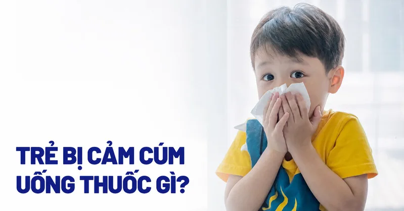 Cha mẹ không nên tự ý dùng thuốc người lớn, phối hợp nhiều thuốc hoặc dùng lại đơn cũ khi trẻ bị cảm cúm.